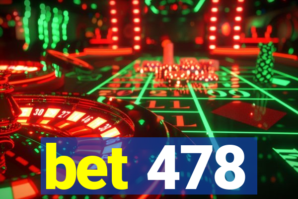 bet 478